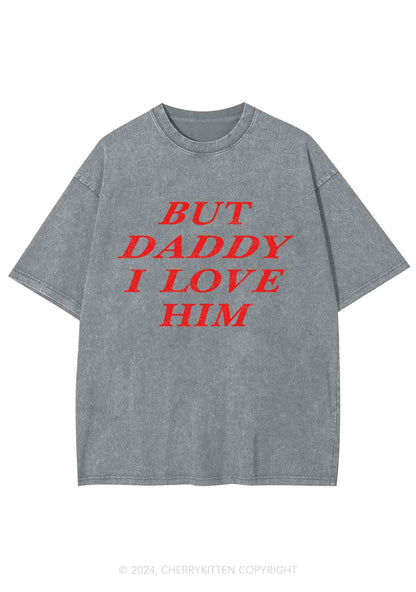 But Daddy I Love Him Y2K Washed Tee Cherrykitten