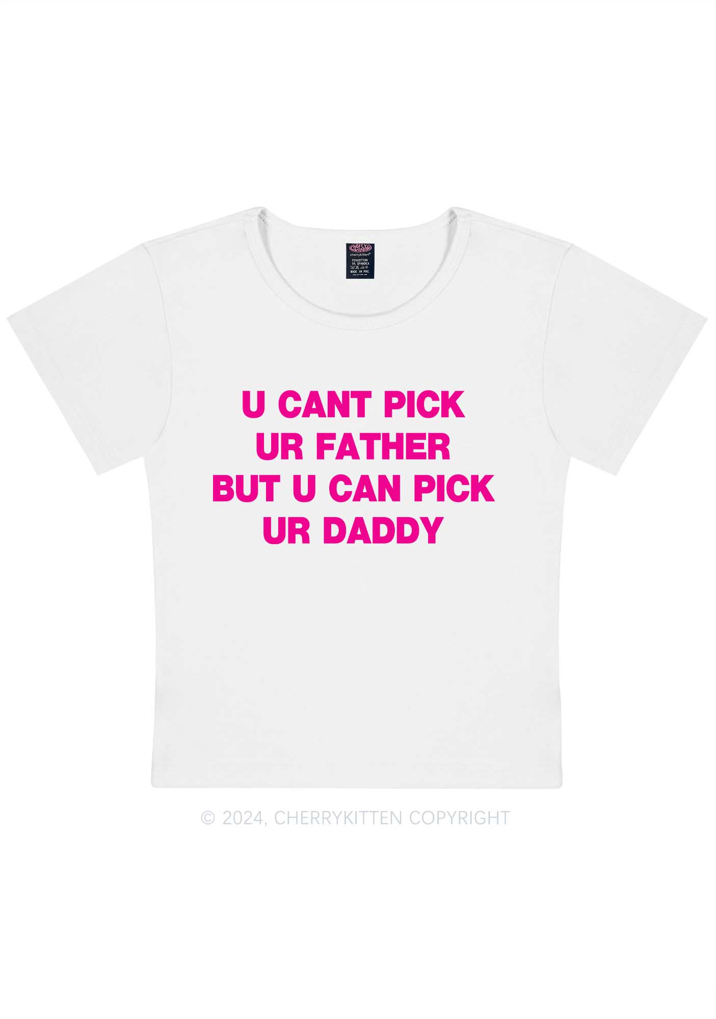 Curvy U Can Pick Ur Daddy Y2K Baby Tee Cherrykitten