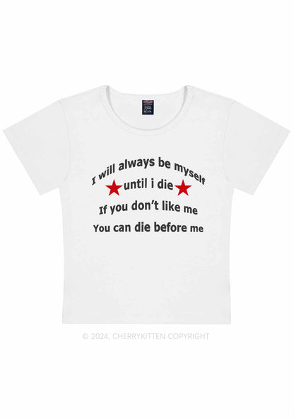 Always Be Myself Y2K Baby Tee Cherrykitten