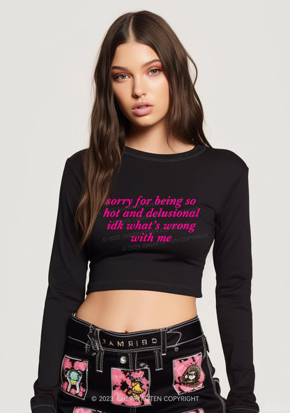 Sorry For Being So Hot And Delusional Y2K Long Sleeve Crop Top Cherrykitten