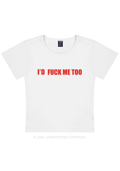 Curvy I'd Fxxk Me Too Y2K Baby Tee Cherrykitten