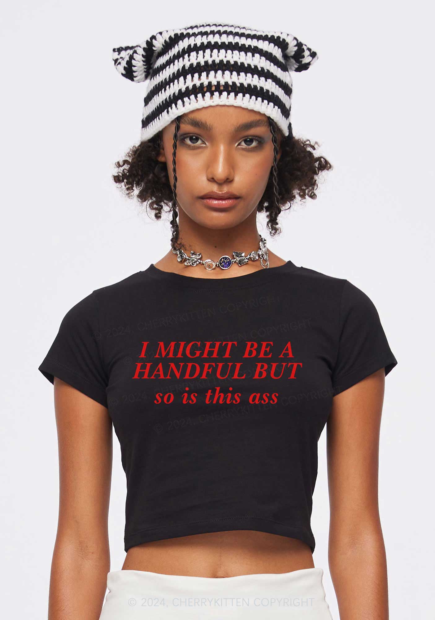 I Might Be Handful Y2K Baby Tee Cherrykitten