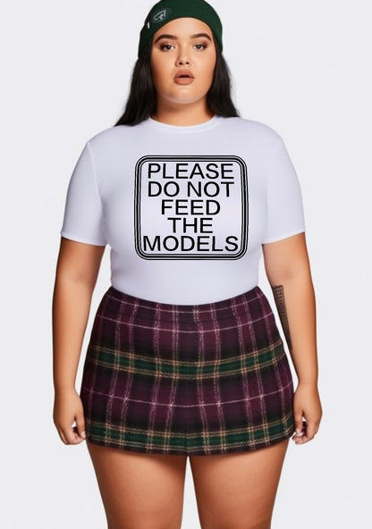 Curvy Please Do Not Feed The Models Baby Tee