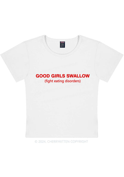 Good Girls Swallow Y2K Baby Tee Cherrykitten