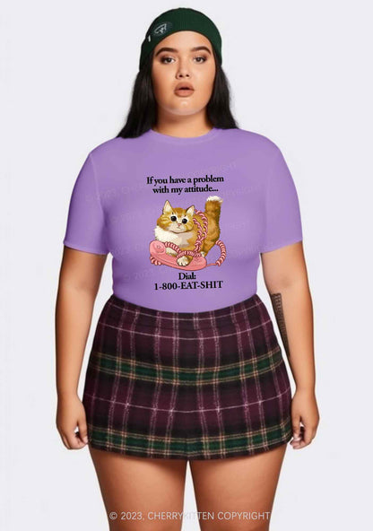 Curvy If You Have A Problem With My Attitude Baby Tee Cherrykitten