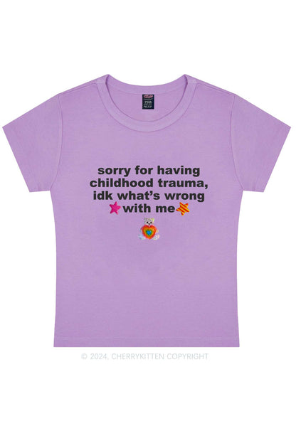 Sorry For Having Childhood Trauma Y2K Baby Tee Cherrykitten