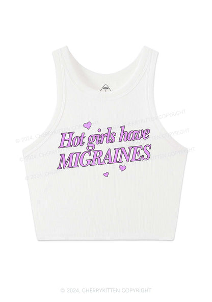 Hot Girls Have Migraines Y2K Crop Tank Top Cherrykitten