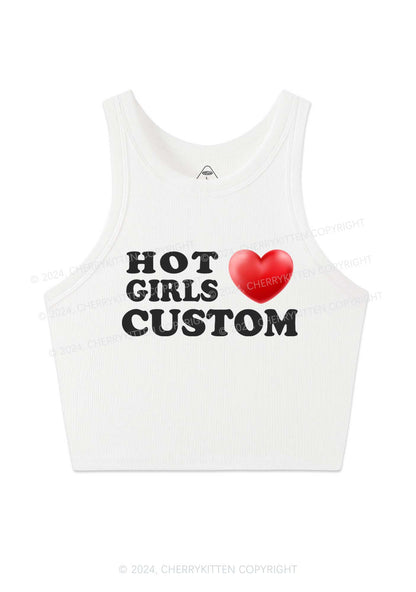 Hot Girls Love Custom Y2K Crop Tank Top Cherrykitten