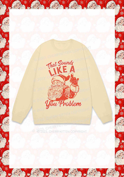 You Problem Christmas Y2K Sweatshirt Cherrykitten