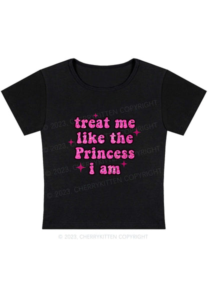 Treat Me Like The Princess I Am Y2K Baby Tee Cherrykitten