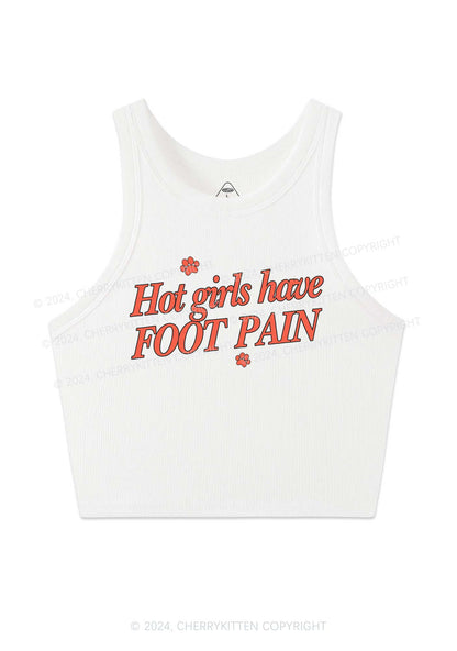 Hot Girls Have Foot Pain Y2K Crop Tank Top Cherrykitten