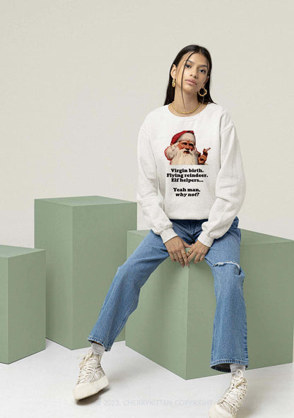 Yeah Man Why Not Christmas Y2K Sweatshirt Cherrykitten