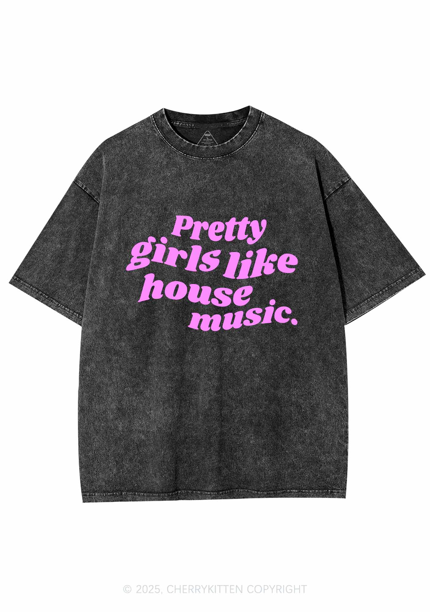 Pretty Girls Like House Music Y2K Shirts Washed Tee Cherrykitten