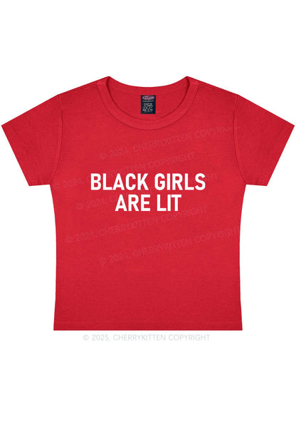 Black Girls Are Lit Y2K Baby Tee Cherrykitten