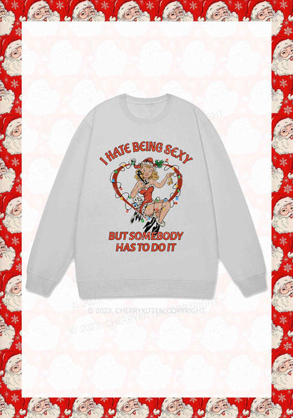 But Somebody Has To Do It Christmas Y2K Sweatshirt Cherrykitten