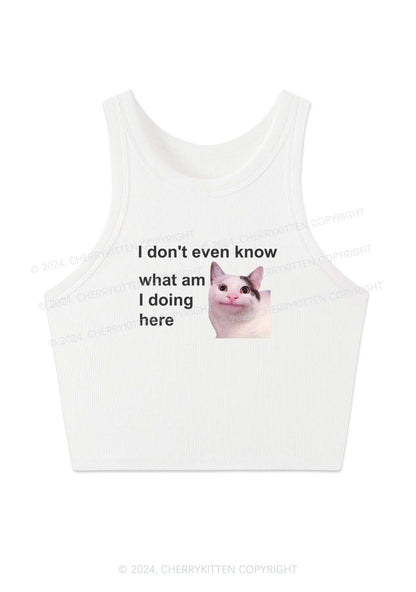 What Am I Doing Here Y2K Crop Tank Top Cherrykitten