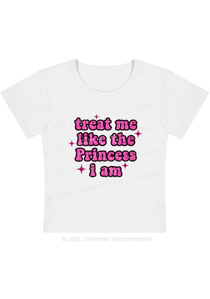 Treat Me Like The Princess I Am Y2K Baby Tee Cherrykitten