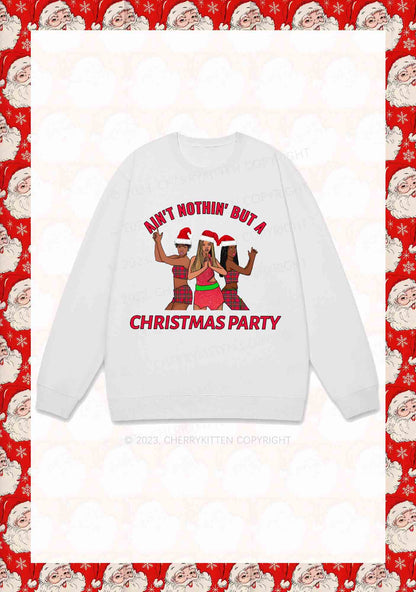 Ain't Nothin' But A Christmas Party Y2K Sweatshirt Cherrykitten