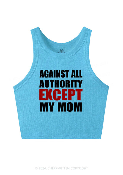 Against Authority Except Mom Y2K Crop Tank Top Cherrykitten