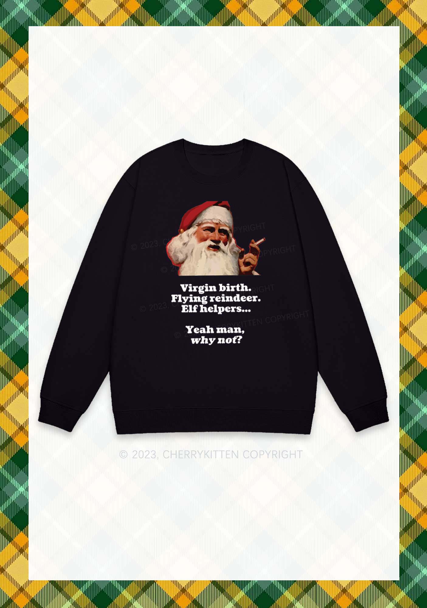 Yeah Man Why Not Christmas Y2K Sweatshirt Cherrykitten