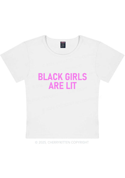 Black Girls Are Lit Y2K Baby Tee Cherrykitten