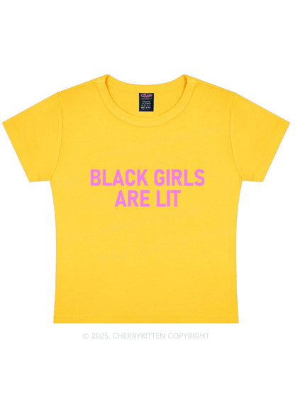 Black Girls Are Lit Y2K Baby Tee Cherrykitten