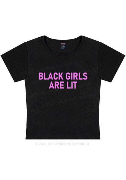 Black Girls Are Lit Y2K Baby Tee Cherrykitten