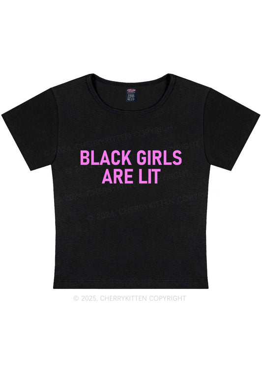 Black Girls Are Lit Y2K Baby Tee Cherrykitten