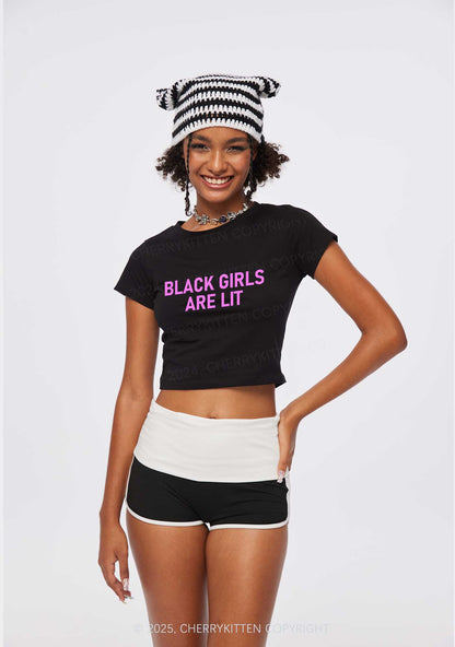 Black Girls Are Lit Y2K Baby Tee Cherrykitten