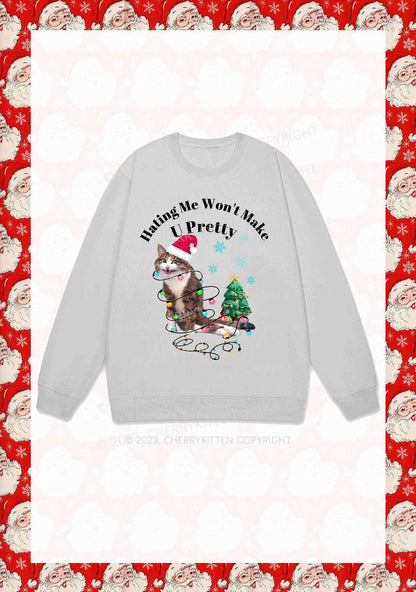 Hating Me Won't Make U Pretty Christmas Y2K Sweatshirt Cherrykitten