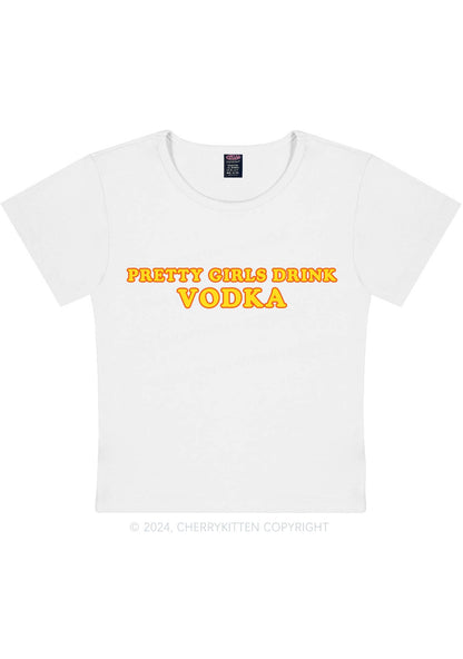 Pretty Girls Drink Vodka Y2K Baby Tee Cherrykitten