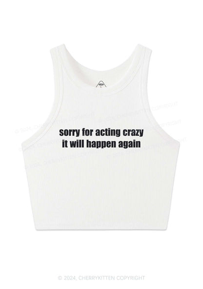 Sorry For Acting Crazy Y2K Crop Tank Top Cherrykitten