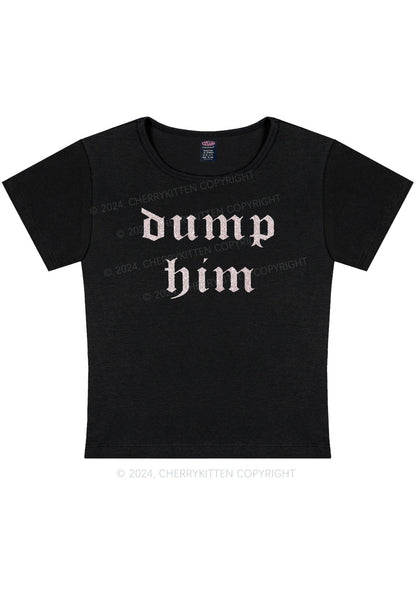 Glitter Dump Him Y2K Baby Tee Cherrykitten