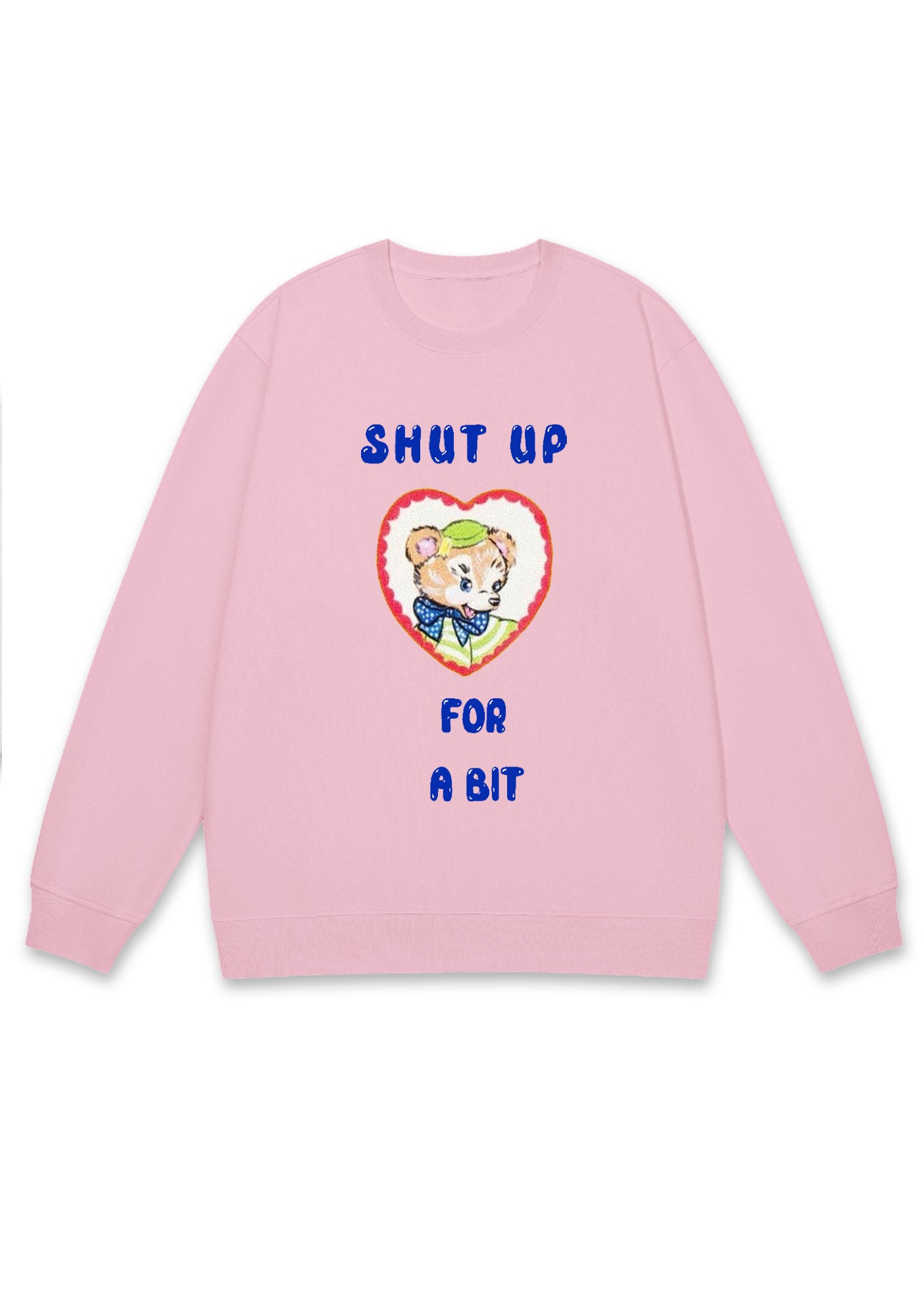 Shxt Up For A Bit Y2K Sweatshirt