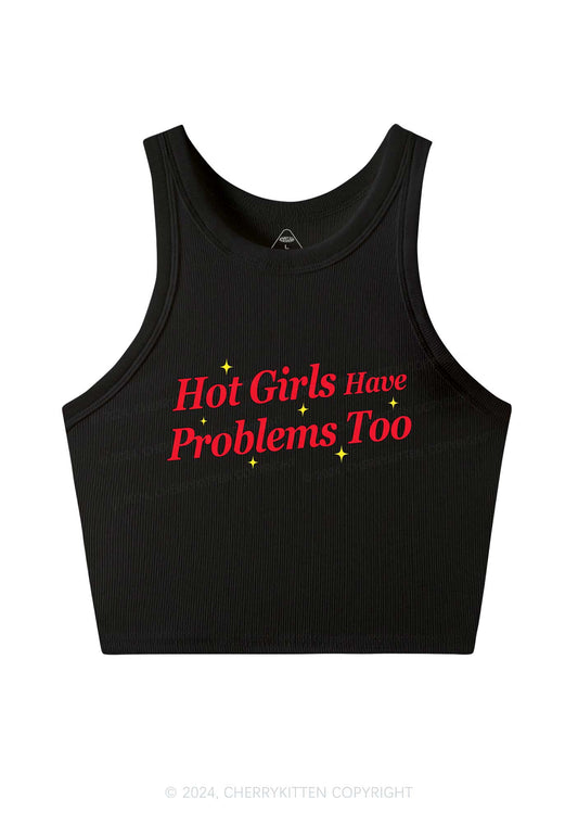 Hot Girls Have Problems Too Y2K Crop Tank Top Cherrykitten