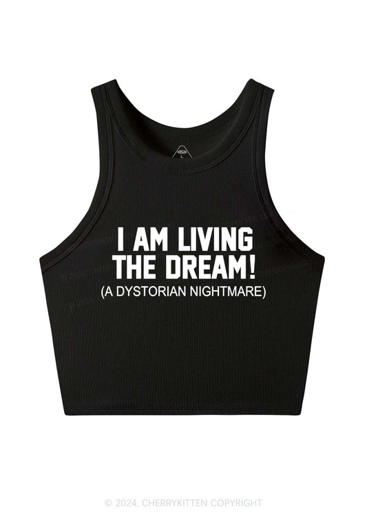 I Am Living The Dream Y2K Crop Tank Top Cherrykitten