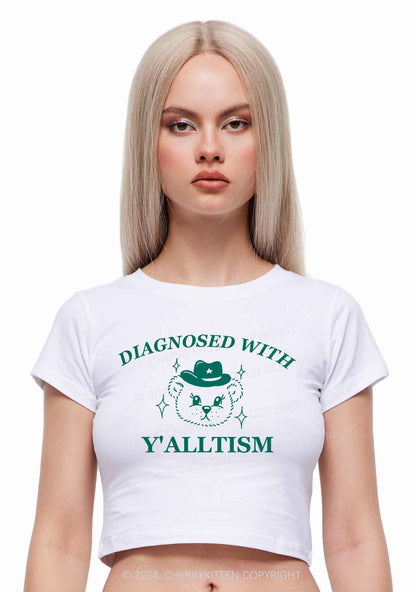 Diagnosed With Y'alltism Y2K Baby Tee Cherrykitten