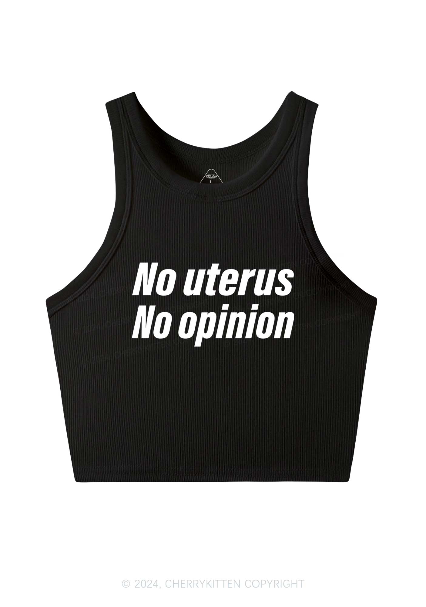 No Uterus No Opinion Y2K Crop Tank Top Cherrykitten