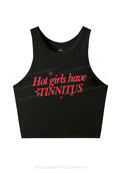 Hot Girls Have Tinnitus Y2K Crop Tank Top Cherrykitten