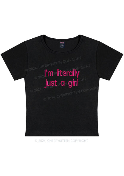 Embroidered Literally Just A Girl Y2K Baby Tee Cherrykitten