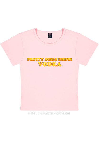 Pretty Girls Drink Vodka Y2K Baby Tee Cherrykitten