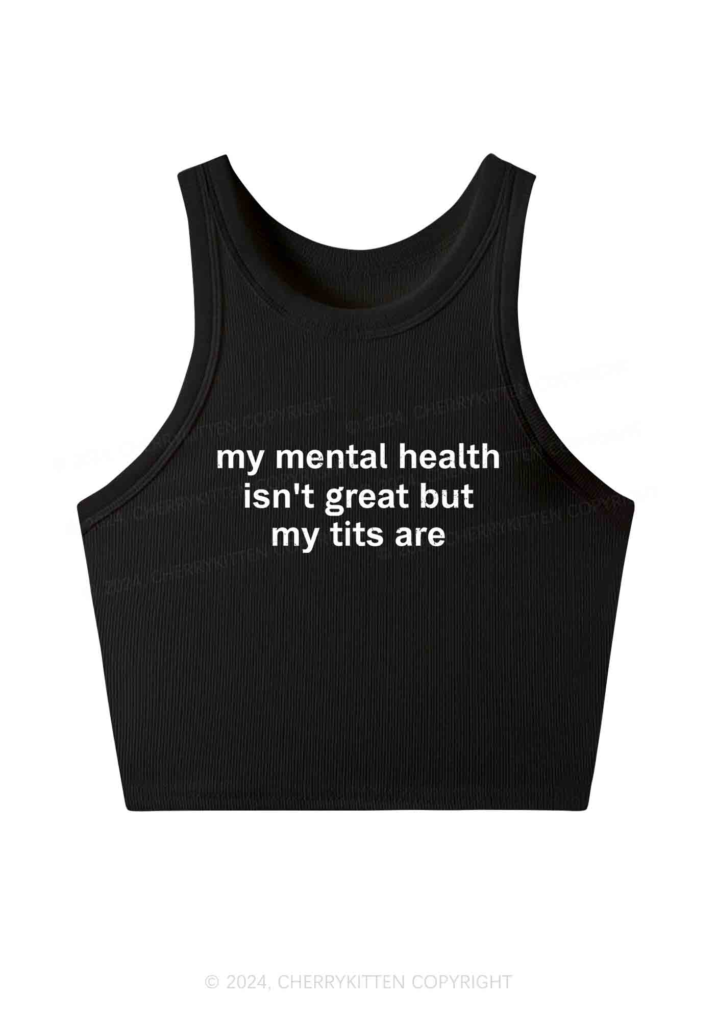 My Mental Health Isn't Great Y2K Crop Tank Top Cherrykitten