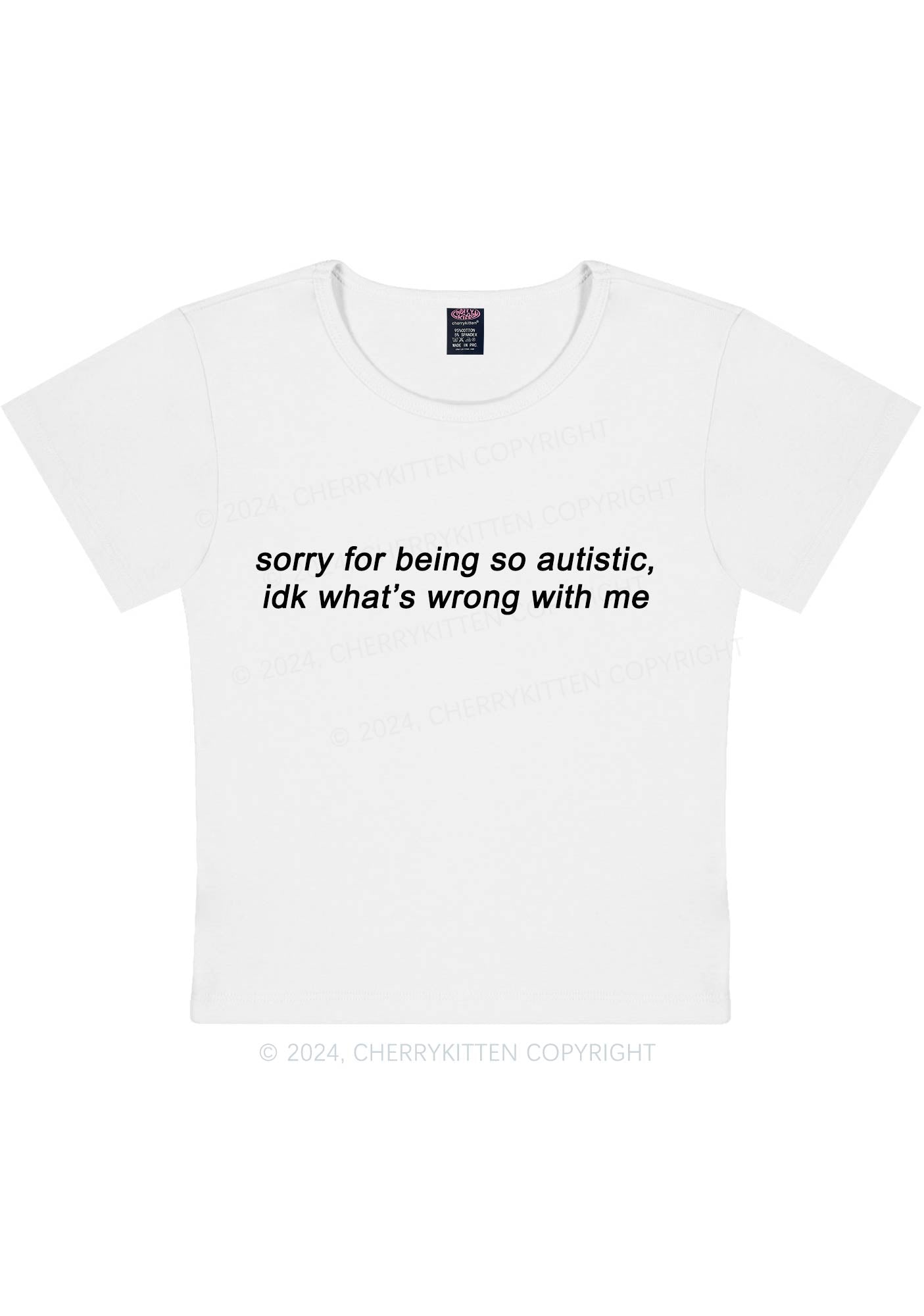 Sorry For Being Autistic Y2K Baby Tee Cherrykitten