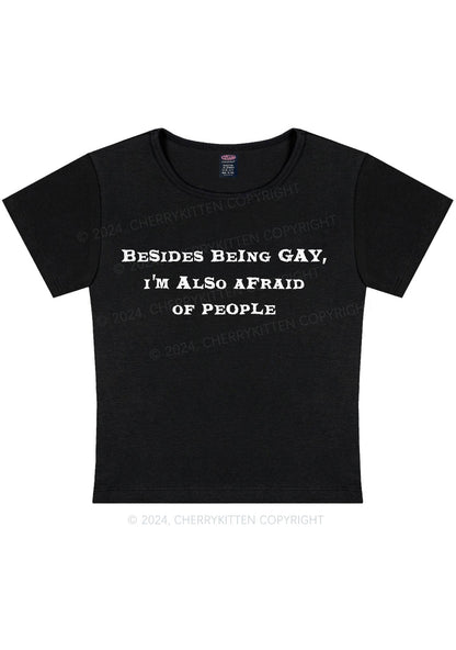 Besides Being Gay Y2K Baby Tee Cherrykitten