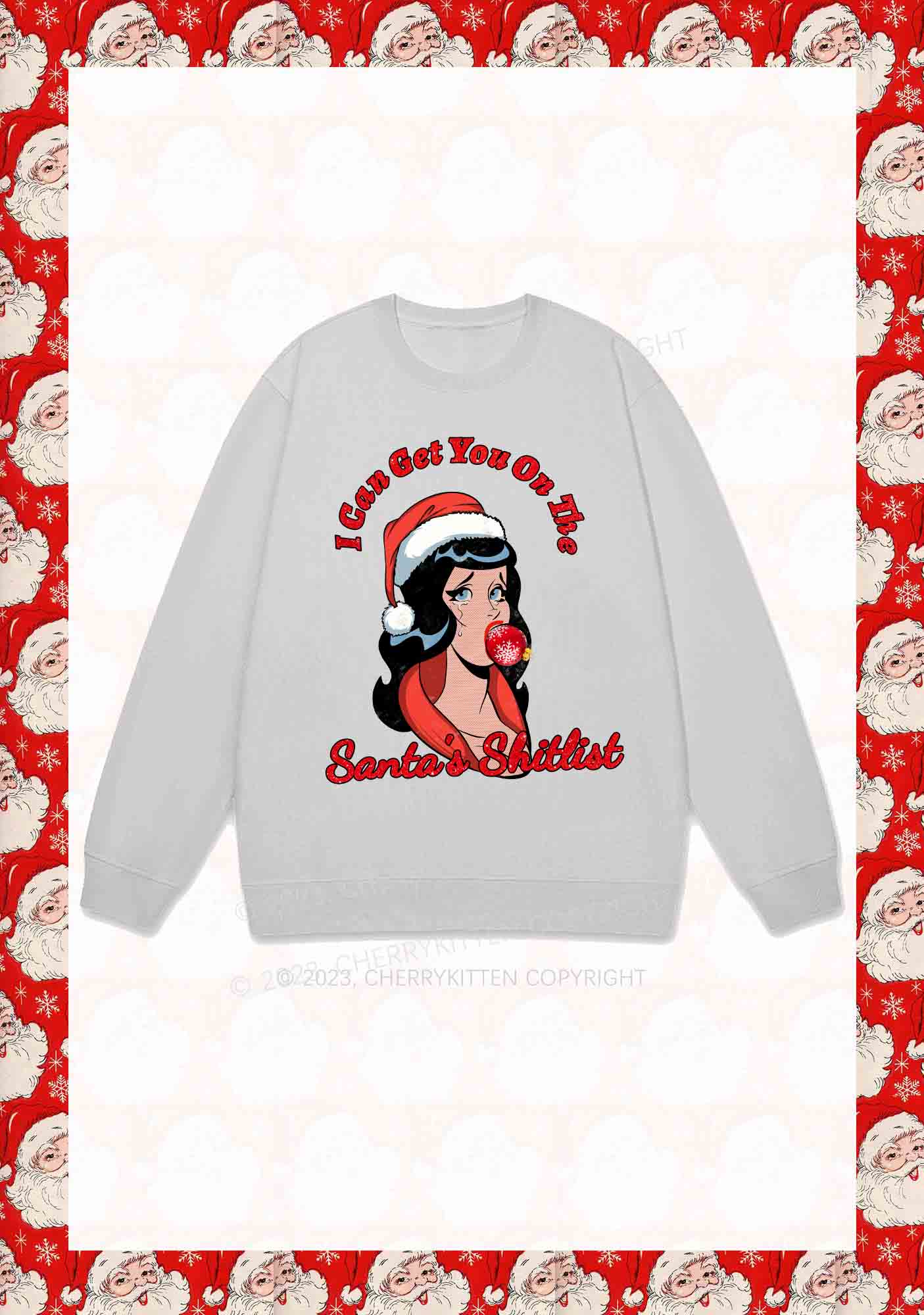 I Can Get You On The Santa's List Y2K Sweatshirt Cherrykitten