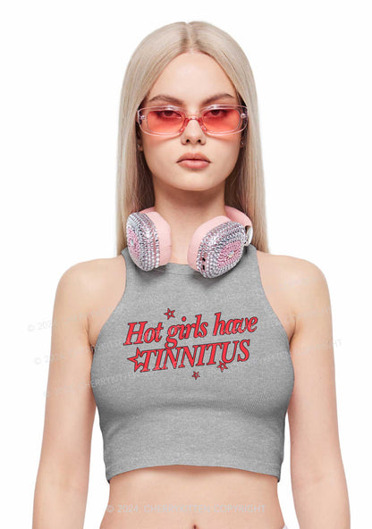 Hot Girls Have Tinnitus Y2K Crop Tank Top Cherrykitten