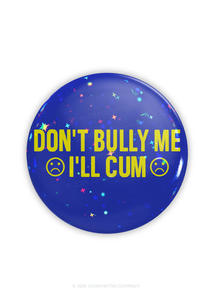 Don't Bully Me 1Pc Y2K Pin Cherrykitten