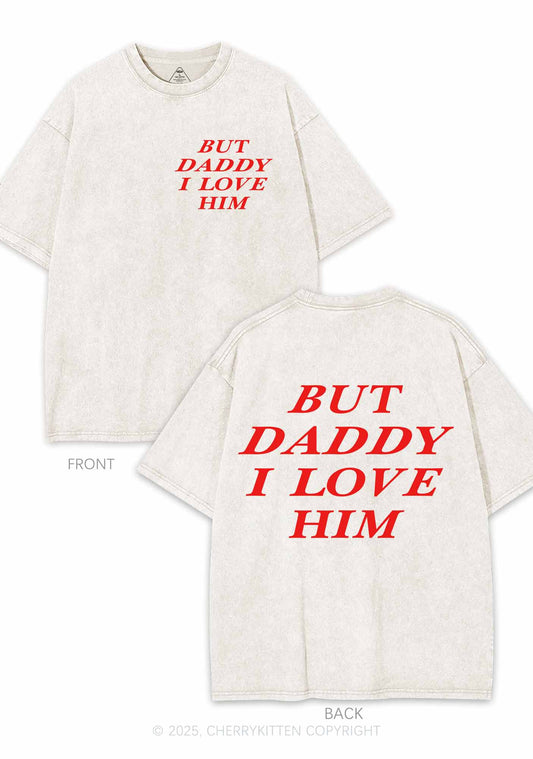 But Daddy I Love Him Y2K Shirts Washed Tee Cherrykitten