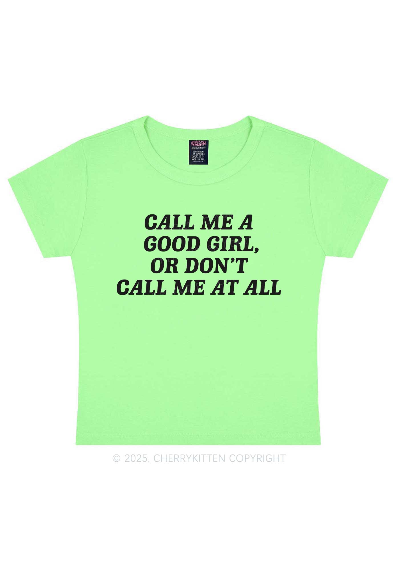 Call Me Good Girl Y2K Baby Tee Cherrykitten