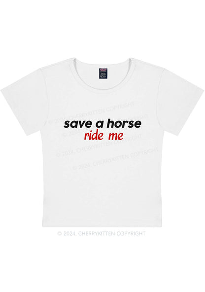 Save Horse Ride Me Y2K Baby Tee Cherrykitten